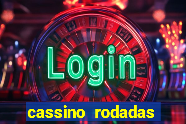 cassino rodadas gratis sem deposito